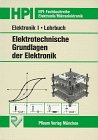 Produkt-Bild: Elektronik 1, Elektrotechnische Grundlagen der Elektronik, Lehrbuch