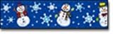 BORDER SNOWMEN KID-DRAWN STRAIGHT