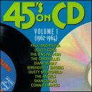 45`s On CD: Vol. 1, 1962-1964