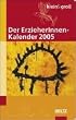Der ErzieherInnen-Kalender 2005. Januar 2005 - Dezember 2005. Viele kleine und gro�e Extras