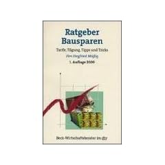 Ratgeber Bausparen: Tarife, Tilgung, Tipps und Tricks