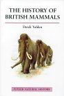 The History of British Mammals (Poyser Natural History)