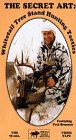 Secret Art:Whitetail Tree Stand [VHS]