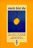 Produkt-Bild: Mein bist Du. Unterrichtsbuch f&uuml;r katholische Religionslehre: Mein bist Du, Ausgabe Baden-W&uuml;rttemberg, 1. und 2. Schuljahr