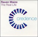 Raven Maize - The Real Life - Zortam Music
