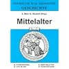 Geschichte, Bd.2, Mittelalter: Stundenskizzen - Tafelbilder - Arbeitsbl�tter - Folienvorlagen