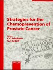 Strategies for the Chemoprevention of Prostate Cancer: European Urology Symposium Oct 29-31 Brussels, Belguim (European Urology Ser. 5-6)
