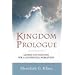 Kingdom Prologue: Genesis Foundations for a Covenantal Worldview