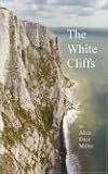 The White Cliffs Third Edition