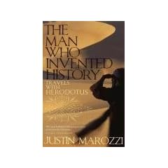 The Man Who Invented History: Travels with Herodotus