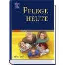 Pflege heute. Lehrbuch für Pflegeberufe (Gebundene Ausgabe)