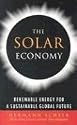 The Solar Economy: Renewable Energy for a Sustainable Global Future