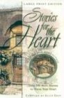 Stories for the Heart: The Second Collection; Over 100 More Stories to Encourage Your Soul (Stories for the Heart)