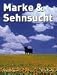  : Marken und Sehnsucht