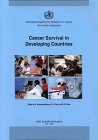 Review IARC Scientific Publications  / Cancer Survival in Developing Countries (Iarc Scientific Publications, 145)