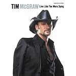 Tim Mcgraw : Live Like You Were Dying (Sheet Music) book cover