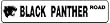 BLACK PANTHER ROAD cat wild zoo NEW sign