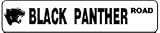 BLACK PANTHER ROAD cat wild zoo NEW sign