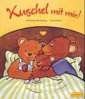 Kuschel mit mir! - Christiane Wittenburg, Katrin Merle