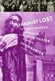 Stardust lost : the triumph, tragedy, and mishugas of the Yiddish theater in America