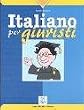 Italiano per giuristi: Collana "Italiano per specialisti"