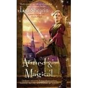 Armed and Magical