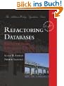 Refactoring Databases: Evolutionary Database Design (Addison-Wesley Signature)