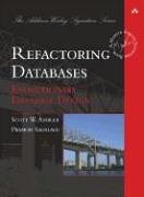 Refactoring Databases: Evolutionary Database Design (Addison-Wesley Signature)