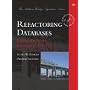 Refactoring Databases: Evolutionary Database Design (Addison-Wesley Signature)