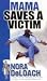Search : Mama Saves A Victim (Nora Deloach Mama Detective)