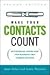 Make Your Contacts Count: Networking Know-how for Business And Career Success