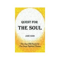 Quest for the Soul: The Age-Old Search for Our Inner Spiritual Nature