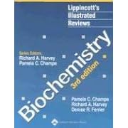 Lippincott's Illustrated Reviews: Biochemistry (Lippincott's Illustrated Reviews Series) by Pamela C. Champe, Richard A Harvey, and Denise R. Ferrier