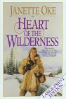 Heart of the Wilderness (Janette Oke Classics for Girls)