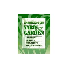 RODALES CHEMICAL FREE YD/GARDEN P: The Ultimate Authority on Successful Organic Gardening
