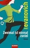 Zweimal ist einmal zuviel.
