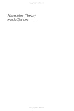 Aberration Theory Made Simple (Tutorial Texts in Optical Engineering)