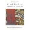 Alabama in the Twentieth Century (Modern South)
