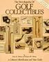 The Encyclopedia of Golf Collectibles: A Collector's Identification and Value Guide