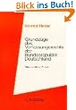 Grundz�ge des Verfassungsrechts der Bundesrepublik Deutschland (Lehrb�cher und Grundrisse)