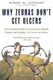 Why Zebras Don t Get Ulcers