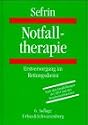 Notfalltherapie. Erstversorgung im Rettungsdienst nach den Empfehlungen der DIVI und der Bundes&auml;rztekammer