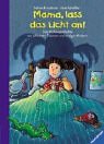 Mama, lass das Licht an.