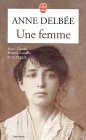Une Femme (Biography of Camille Claudel)