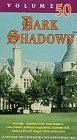 Dark Shadows Vol 50 [VHS]