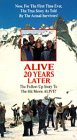 Alive: 20 Years Later