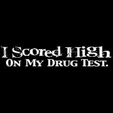 I Scored High On My Drug Test, Weed Pot Smoker T-shirt, XX-Large, Lt Gray