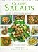 Book Classic Salads: Over 70 Sensational Recipes for Classic and Contemporary Salads (Creative Cooking Library)