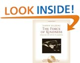 The Force of Kindness: Change Your Life with Love and Compassion (Book & CD)