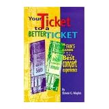 Your Ticket To A Better Ticket